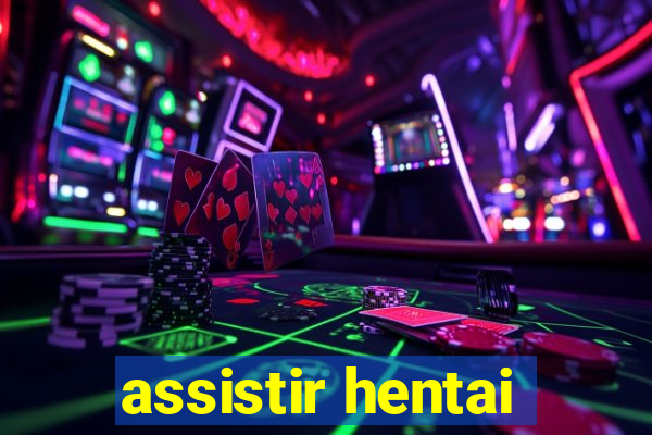 assistir hentai